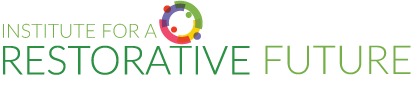 Institute for a Restorative Future Logo